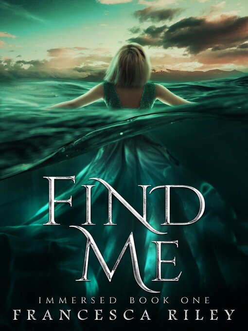 Title details for Find Me by Francesca Riley - Available